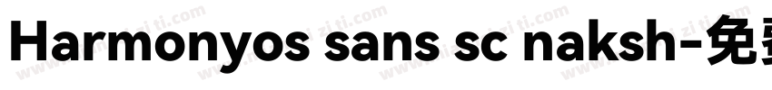 Harmonyos sans sc naksh字体转换